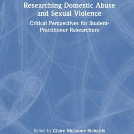 Researching Domestic Abuse and Sexual Violence