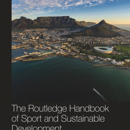 The Routledge Handbook of Sport and Sustainable
