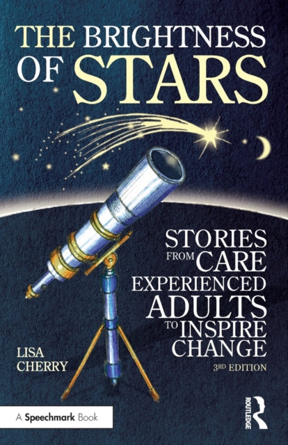 The Brightness of Stars Stories from Care