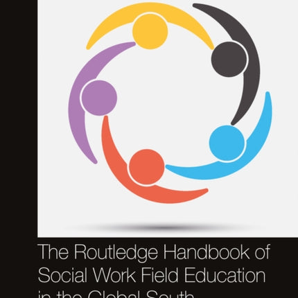 The Routledge Handbook of Social Work Field
