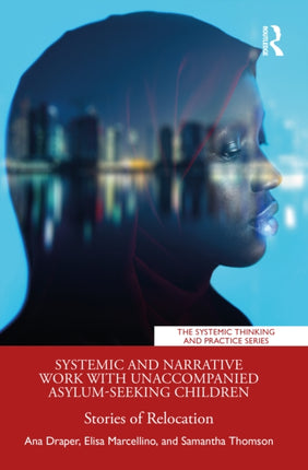 Systemic and Narrative Work with Unaccompanied