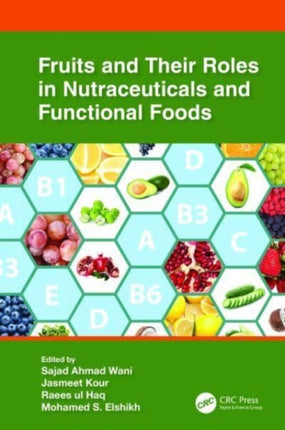 Fruits and Their Roles in Nutraceuticals and