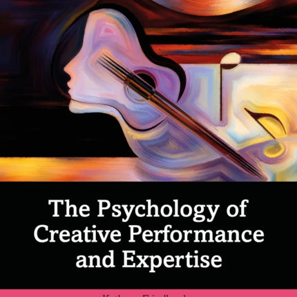 The Psychology of Creative Performance and