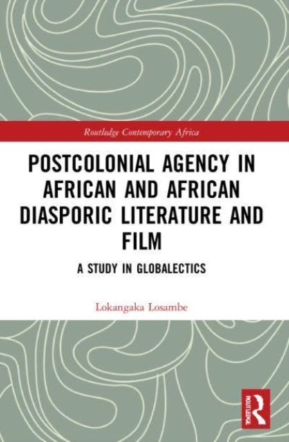 Postcolonial Agency in African and Diasporic