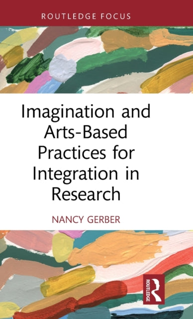 Imagination and ArtsBased Practices for
