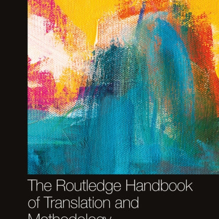 The Routledge Handbook of Translation and