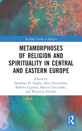 Metamorphoses of Religion and Spirituality in
