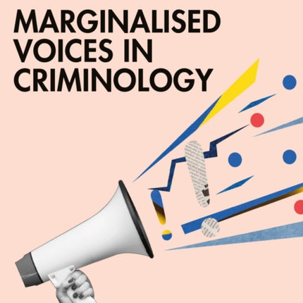 Marginalised Voices in Criminology