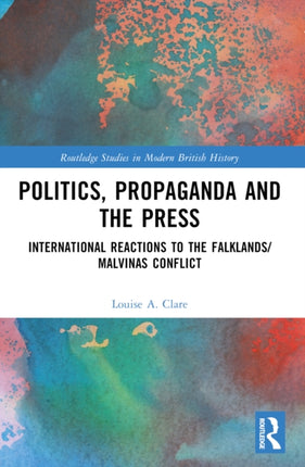 Politics Propaganda and the Press