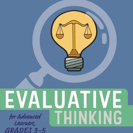 Evaluative Thinking for Advanced Learners Grades