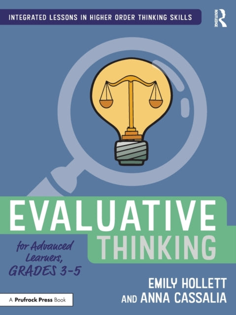 Evaluative Thinking for Advanced Learners Grades
