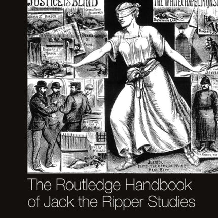 The Routledge Handbook of Jack the Ripper Studies