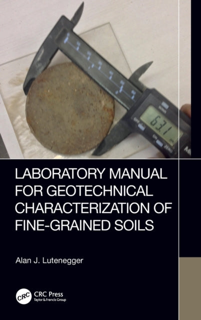 Laboratory Manual for Geotechnical