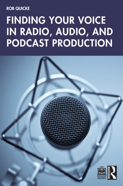 Finding Your Voice in Radio Audio and Podcast