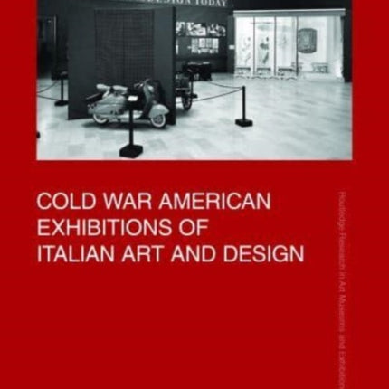 Cold War American Exhibitions of Italian Art and
