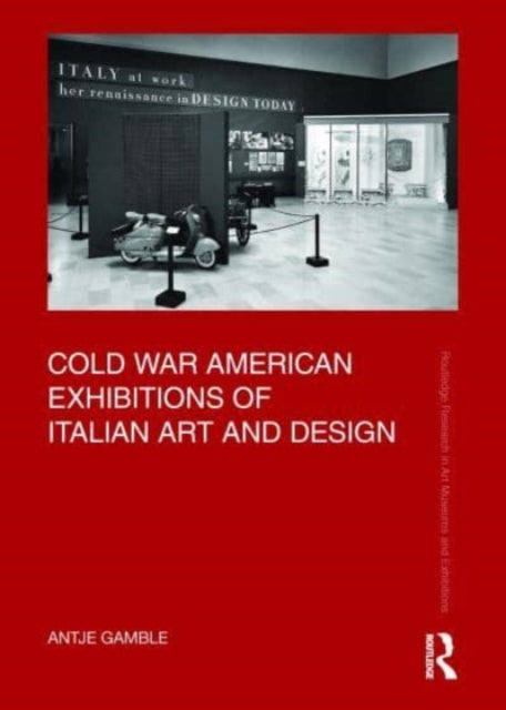 Cold War American Exhibitions of Italian Art and