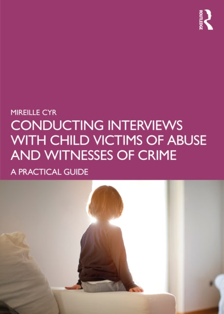 Conducting Interviews with Child Victims of Abuse