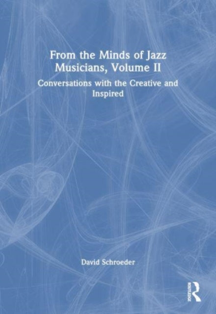 From the Minds of Jazz Musicians Volume II