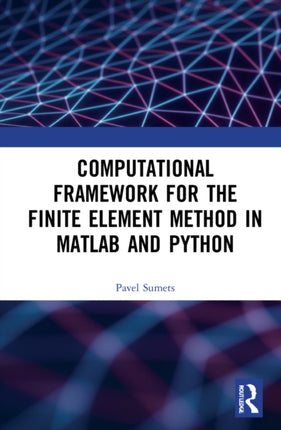 Computational Framework for the Finite Element