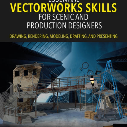 Essential Vectorworks Skills for Scenic and