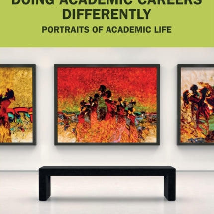 Doing Academic Careers Differently