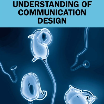 Towards a Cognitivist Understanding of Communication Design