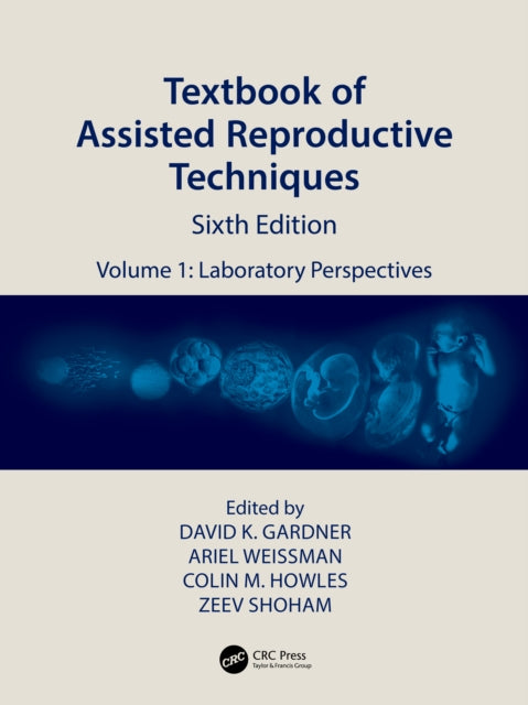 Textbook of Assisted Reproductive Techniques