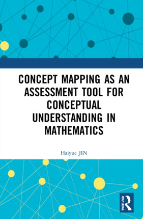Concept Mapping as an Assessment Tool for