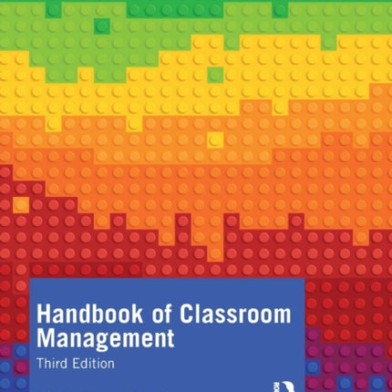 Handbook of Classroom Management