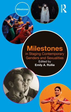 Milestones in Staging Contemporary Genders and