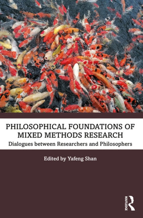 Philosophical Foundations of Mixed Methods