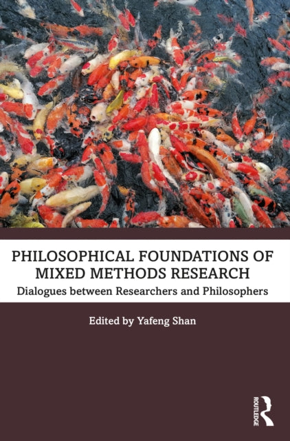 Philosophical Foundations of Mixed Methods