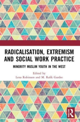 Radicalisation Extremism and Social Work Practice