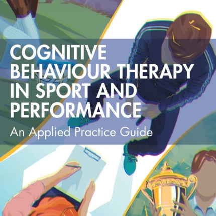 Cognitive Behaviour Therapy in Sport and