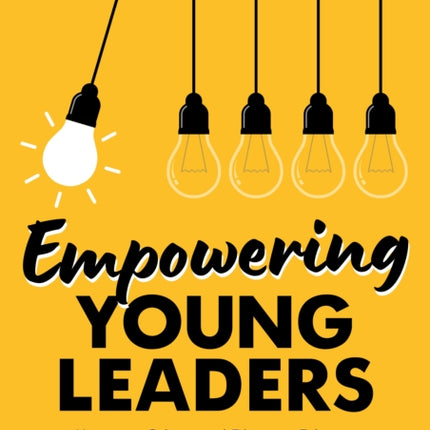 Empowering Young Leaders How your Culture and