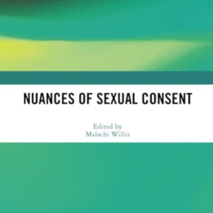 Nuances of Sexual Consent