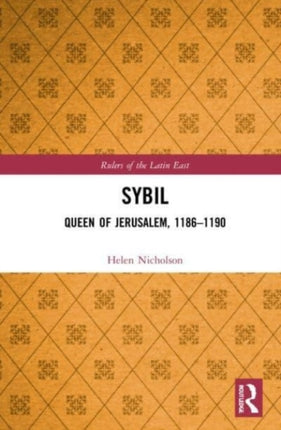 Sybil Queen of Jerusalem 11861190