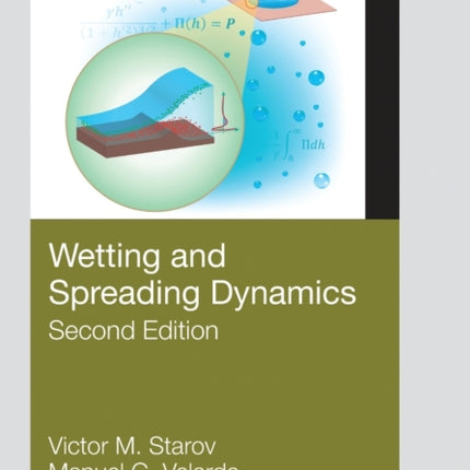 Wetting and Spreading Dynamics Second Edition