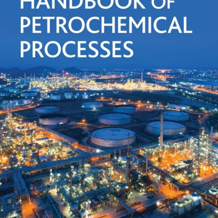 Handbook of Petrochemical Processes