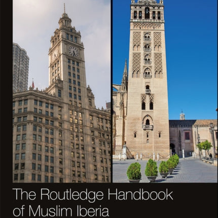 The Routledge Handbook of Muslim Iberia