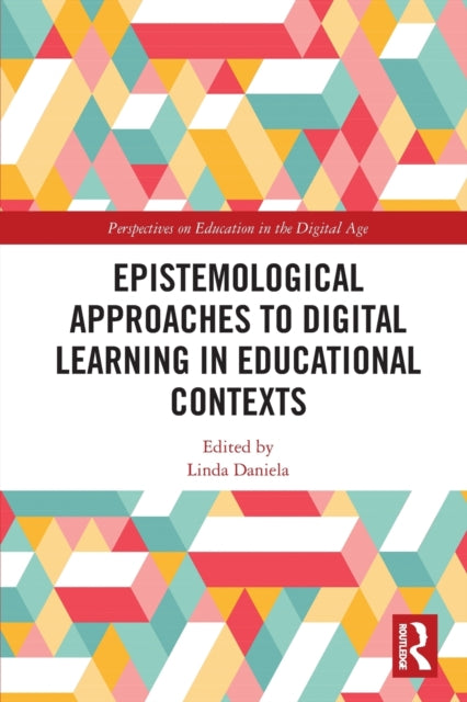 Epistemological Approaches to Digital Learning in