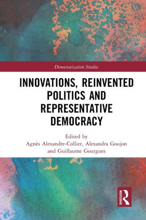 Innovations Reinvented Politics and
