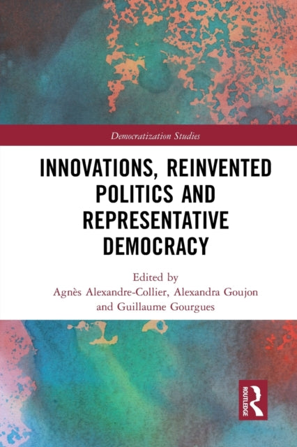 Innovations Reinvented Politics and