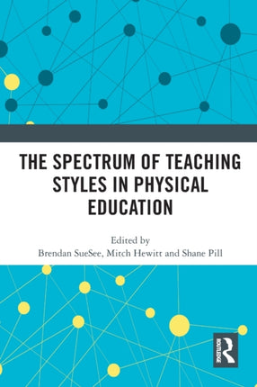 The Spectrum of Teaching Styles in Physical