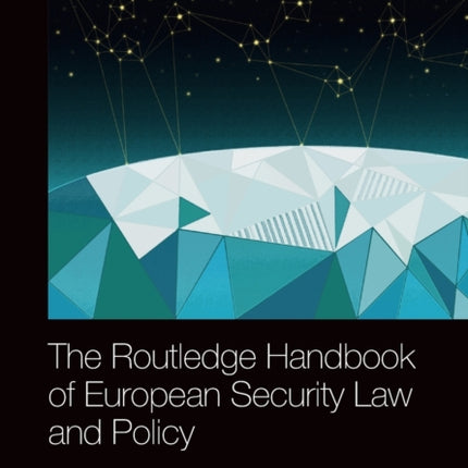 The Routledge Handbook of European Security Law