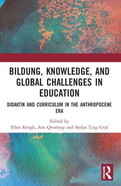 Bildung Knowledge and Global Challenges in