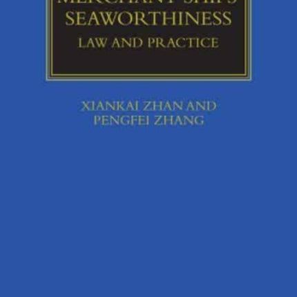 Merchant Ships' Seaworthiness: Law and Practice