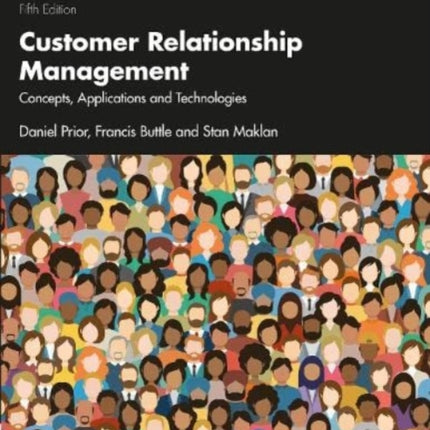 Customer Relationship Management: Concepts, Applications and Technologies