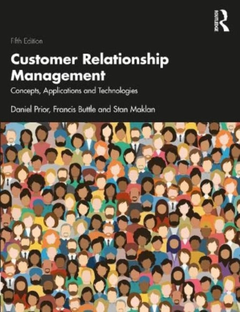 Customer Relationship Management: Concepts, Applications and Technologies