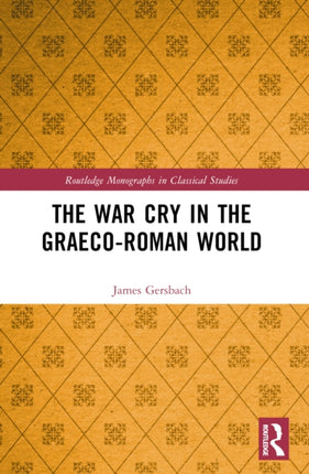 The War Cry in the GraecoRoman World